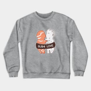 Sushi love Crewneck Sweatshirt